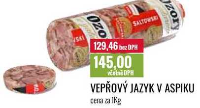 VEPŘOVÝ JAZYK V ASPIKU cena za 1Kg 