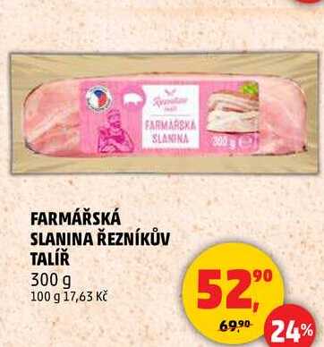 FARMÁŘSKÁ SLANINA ŘEZNÍKŮV TALÍŘ, 300 g