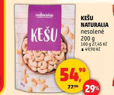 KEŠU NATURALIA nesolené, 200 g