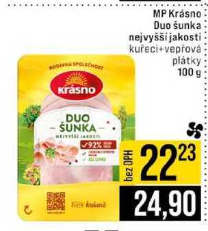 MP Krásno Duo šunka nejvyšší jakosti kuřecí+vepřová plátky 100 g