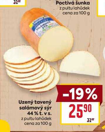 Uzený tavený salámový sýr 44% t. vs. z pultu lahůdek cena za 100 g 