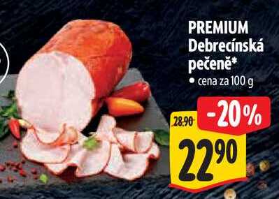 PREMIUM Debrecínská pečeně, cena za 100 g 