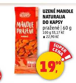 UZENÉ MANDLE NATURALIA DO KAPSY pražené, 60 g
