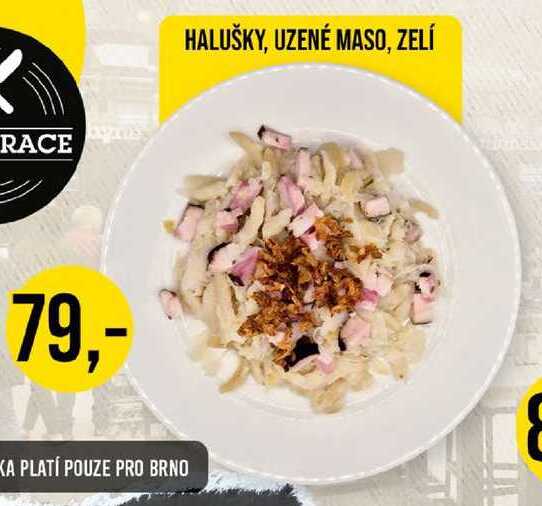 HALUŠKY, UZENÉ MASO, ZELÍ 1 porce