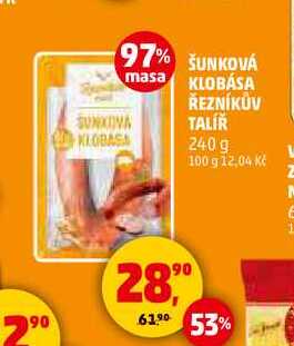 ŠUNKOVÁ KLOBÁSA ŘEZNÍKŮV TALÍŘ, 240 g 