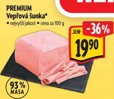 PREMIUM Vepřová šunka, cena za 100 g 