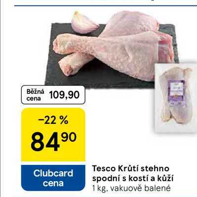 Tesco Krůtí stehno spodní s kostí a kůží, 1 kg