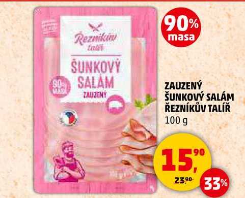ZAUZENÝ ŠUNKOVÝ SALÁM ŘEZNÍKŮV TALÍŘ, 100 g 
