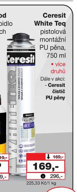 Ceresit White Teq pistolová montážní PU pěna 750ml