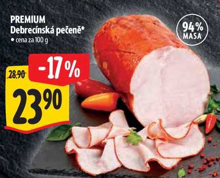 PREMIUM Debrecínská pečeně, cena za 100 g