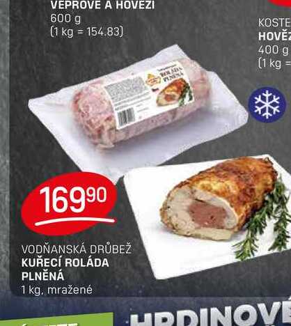 KUŘECÍ ROLÁDA PLNĚNÁ 1 kg, mražené