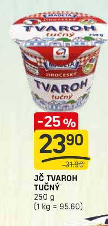 JČ TVAROH TUČNÝ 250 g