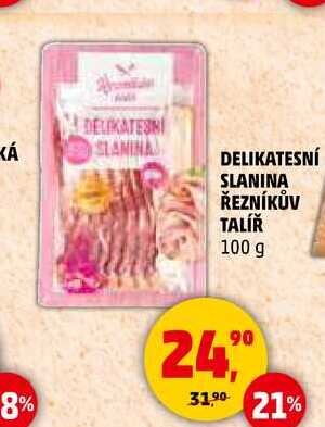 DELIKATESNÍ SLANINA ŘEZNÍKŮV TALÍŘ, 100 g
