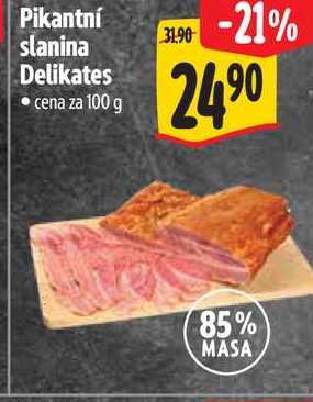 Pikantní slanina Delikates, cena za 100 g