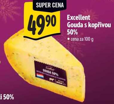 Excellent Gouda s kopřivou 50%, cena za 100 g 