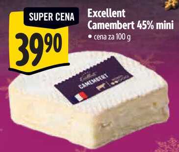 Excellent Camembert 45% mini, cena za 100 g 
