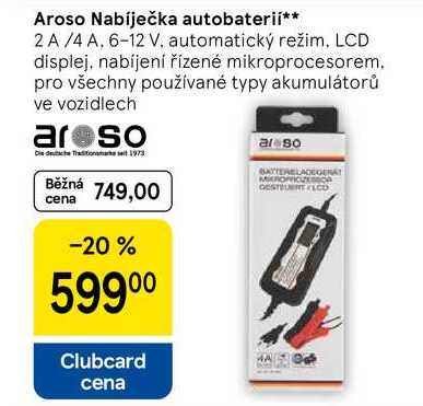 Aroso Nabíječka autobaterií, 2 A/4 A. 6-12 V. automatický režim, LCD displej, nabíjení řízené mikroprocesorem. pro všechny používané typy akumulátorů ve vozidlech
