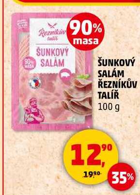 ŠUNKOVÝ SALÁM ŘEZNÍKŮV TALÍŘ, 100 g