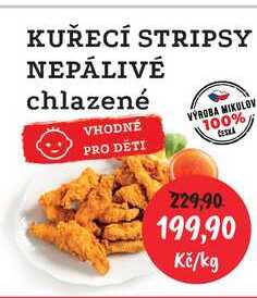 KUŘECÍ STRIPSY NEPÁLIVÉ chlazené 1kg 