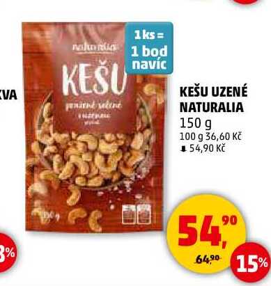 KEŠU UZENÉ NATURALIA, 150 g