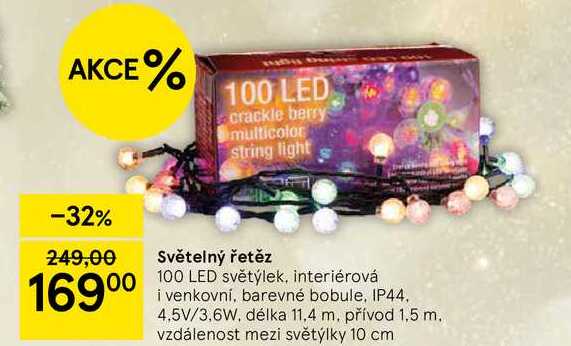 Světelný řetěz, 100 LED světýlek, interiérová i venkovní, barevné bobule, IP44. 4.5V/3.6W, délka 11,4 m. přívod 1,5 m. vzdálenost mezi světýlky 10 cm 