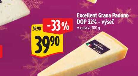   Excellent Grana Padano DOP 32% - výseč 100 g 