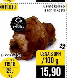 Uzené koleno zadní s kostí al cca 1.5kg 100g