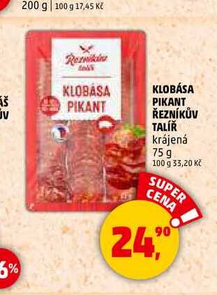 KLOBÁSA PIKANT ŘEZNÍKŮV TALÍŘ, 75 g 
