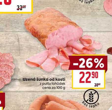 Uzená šunka od kosti z pultu lahůdek cena za 100g
