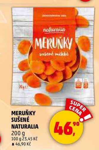 MERUŇKY SUŠENÉ NATURALIA, 200 g