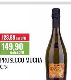 PROSECCO MUCHA 0,75l