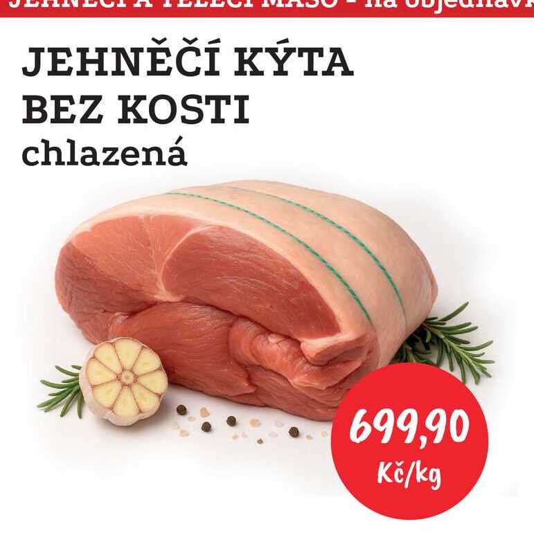 JEHNĚČÍ KÝTA BEZ KOSTI chlazená 1kg