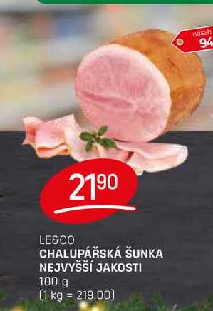 CHALUPÁŘSKÁ ŠUNKA NEJVYŠŠÍ JAKOSTI 100 g