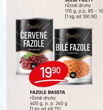 FAZOLE BASSTA různé druhy 400 g. p. p. 240 g