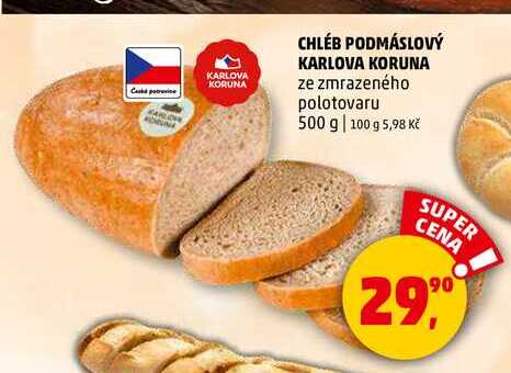 CHLÉB PODMÁSLOVÝ KARLOVA KORUNA, 500 g