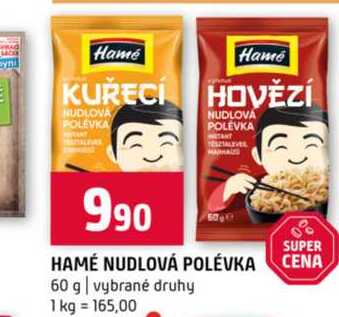 HAMÉ NUDLOVÁ POLÉVKA CENA 60 g vybrané druhy