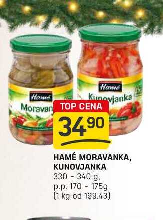 HAMÉ MORAVANKA, KUNOVJANKA 330-340 g. p.p. 170-175g 