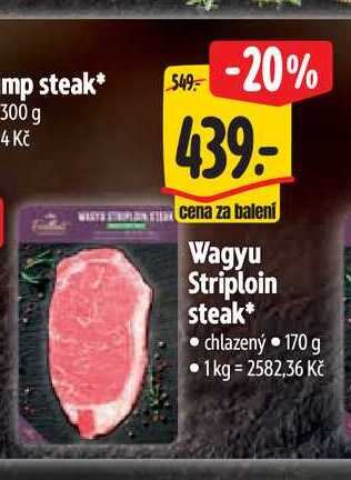  Wagyu Striploin steak 170 g