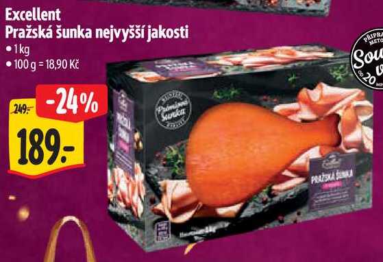 Excellent Pražská šunka nejvyšší jakosti, 1 kg