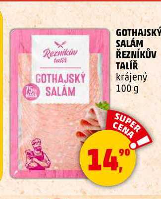GOTHAJSKÝ SALÁM ŘEZNÍKŮV TALÍŘ, 100 g