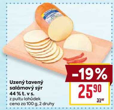 Uzený tavený salámový sýr 44% t. vs. z pultu lahůdek cena za 100 g