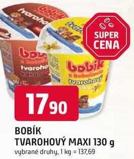 BOBÍK TVAROHOVÝ MAXI 130 g 