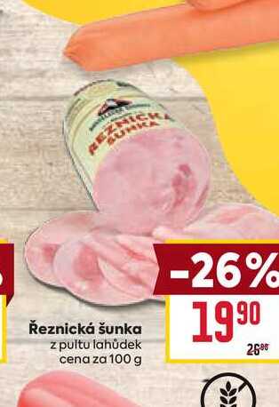 Řeznická šunka z pultu lahůdek cena za 100 g 