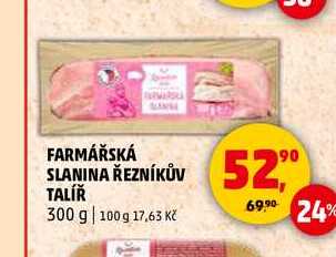 FARMÁŘSKÁ SLANINA ŘEZNÍKŮV TALÍŘ, 300 g 