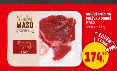 HOVĚZÍ SMĚS NA POLÉVKU DOBRÉ MASO, 1 kg 