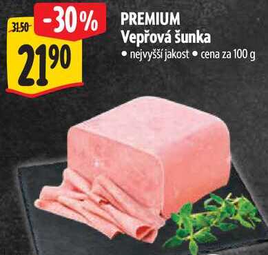 PREMIUM Vepřová šunka, cena za 100 g 