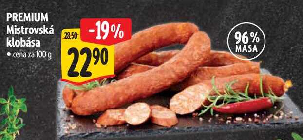 PREMIUM Mistrovská klobása, cena za 100 g 