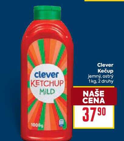 Clever Kečup jemný, ostrý 1 kg