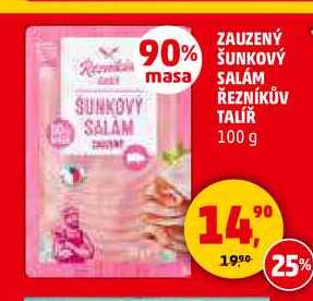 ZAUZENÝ ŠUNKOVÝ SALÁM ŘEZNÍKŮV TALÍŘ, 100 g 