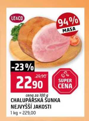 CHALUPÁŘSKÁ ŠUNKA NEJVYŠŠÍ JAKOSTI 1 kg 100g